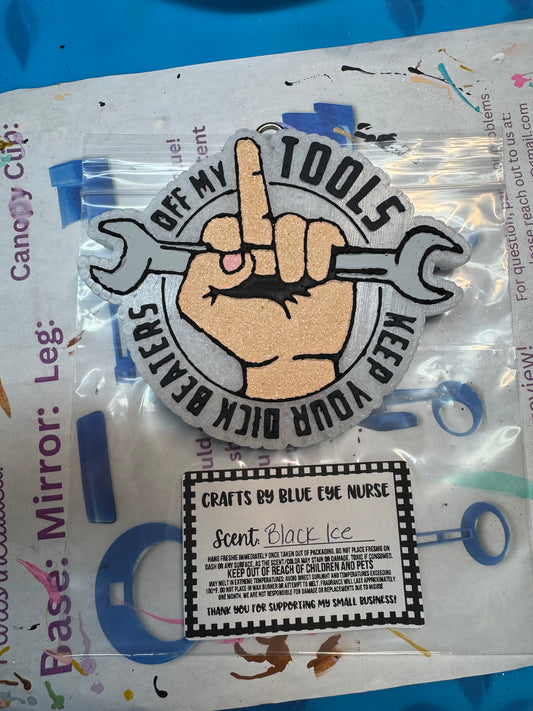 Hands off Tools Freshie