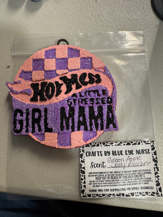 Hot Mess Girl Mama
